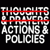 thoughts-and-prayers-actions-and-policies.gif