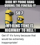 dude-my-phone-rang-during-the-funeral-ringtones-highway-to-3206812.png